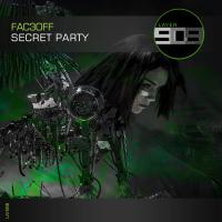 Artwork for Secret Party by FAC3OFF