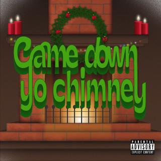 Artwork for Came Down Yo Chimney