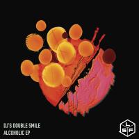 Artwork for Alcoholic EP by Dj's Double Smile