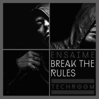 Artwork for Break The Rules by Ensaime