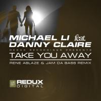 Artwork for Take You Away (Rene Ablaze & Jam Da Bass Remix) by Michael-Li