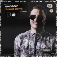 Artwork for Social Song by Ekoboy