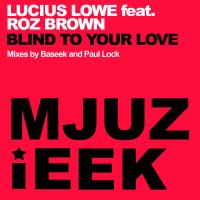 Artwork for Blind To Your Love by Lucius Lowe