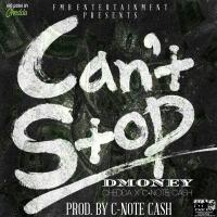 Artwork for Can't Stop by Dmoney