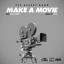 Artwork for Make a Movie (feat. Sliq Money)