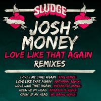 Artwork for Love Like That Again (Remixes) by Josh Money