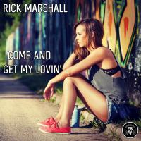 Artwork for Come And Get My Lovin' by Rick Marshall