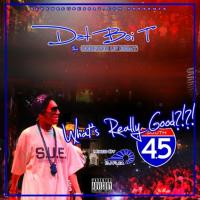 Artwork for Whats Really Good 4.5 by Dat Boi T