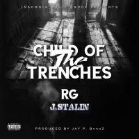 Artwork for Child of the Trenches (feat. J. Stalin) by RG