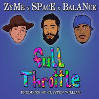 Artwork for Full Throttle (feat. Space, Balance & Bayliens) by Zyme