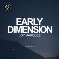 Artwork for Early Dimension by Joy Marquez