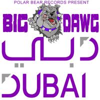 Artwork for Dubai by Big Dawg