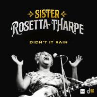 Artwork for Didn't It Rain by Sister Rosetta Tharpe