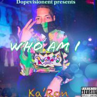 Artwork for Who Am I by KA'RON