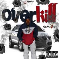 Artwork for Overkill by Young JR