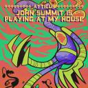 Artwork for John Summit Is Playing At My House (Radio Edit)