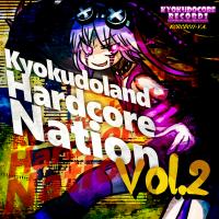 Artwork for Kyokudoland Hardcore Nation Vol. 2 by Various Artists