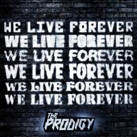 Artwork for We Live Forever by The Prodigy