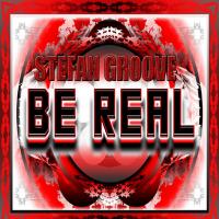 Artwork for To Be Real (Stefan Groove Remix) by Stefan Groove