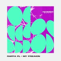 Artwork for My Freakin by Raffa FL