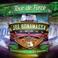 Artwork for Tour De Force: Live In London - Shepherd's Bush Empire by Joe Bonamassa