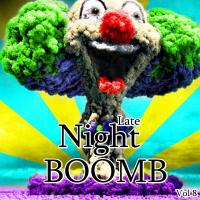 Artwork for Late Night Boomb, Vol. 8 by Various Artists