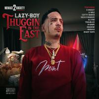 Artwork for Thuggin in the East by Lazy-Boy