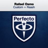 Artwork for Custom + Raash by Rafael Osmo