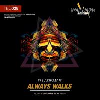 Artwork for Always Walks by Dj Ademar