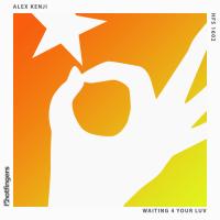 Artwork for Waiting 4 Your Luv by Alex Kenji