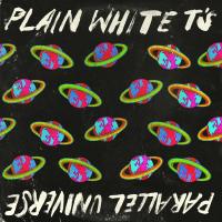 Artwork for Parallel Universe by Plain White T's