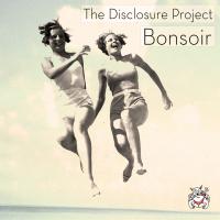 Artwork for Bonsoir by The Disclosure Project