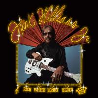 Artwork for Rich White Honky Blues by Hank Williams Jr.