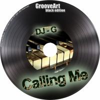 Artwork for Calling Me by DJ-G