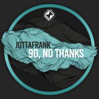 Artwork for 90, No Thanks by JottaFrank