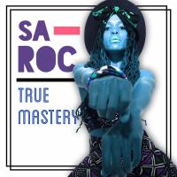 Artwork for True Mastery by Sa-Roc