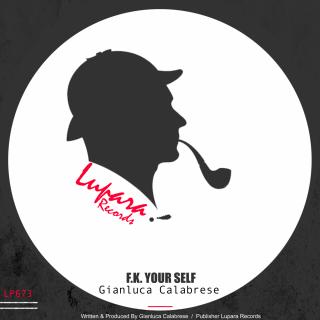 Artwork for F.K. Your Self (Original Mix)