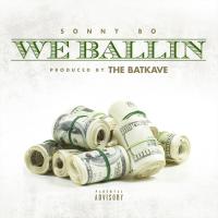 Artwork for We Ballin' by Sonny Bo