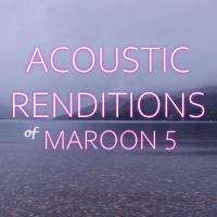Artwork for Acoustic Renditions of Maroon 5 by Guitar Tribute Players