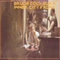 Artwork for Inner City Front (Deluxe Edition) by Bruce Cockburn