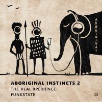 Artwork for Aboriginal Instincts 02 by The Real Xperience