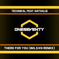 Artwork for There For You (WILSXN Remix) by Technikal