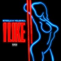 Artwork for I Like (feat. YeloHill) by Steelz