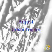 Artwork for Urban Tropics by Adjust