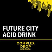 Artwork for Future City by Acid Drink