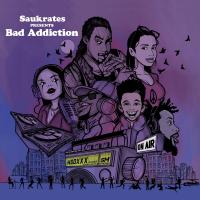 Artwork for Bad Addiction by Saukrates