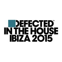 Artwork for Defected In The House Ibiza 2015 by Various Artists