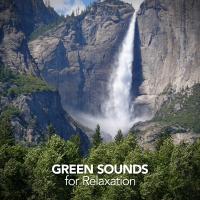 Artwork for Green Sounds for Relaxation by Nature Sounds Nature Music