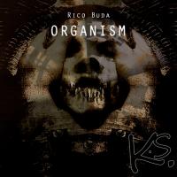 Artwork for Organism by Rico Buda