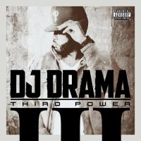 Artwork for Third Power by DJ Drama